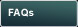 FAQs