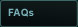 FAQs
