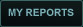 My Reports